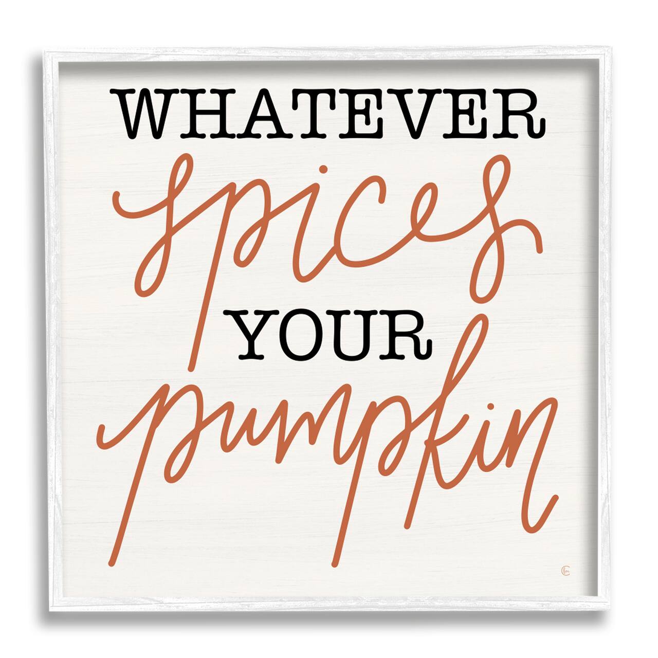 Stupell Industries Whatever Spices Your Pumpkin Framed Giclee Art